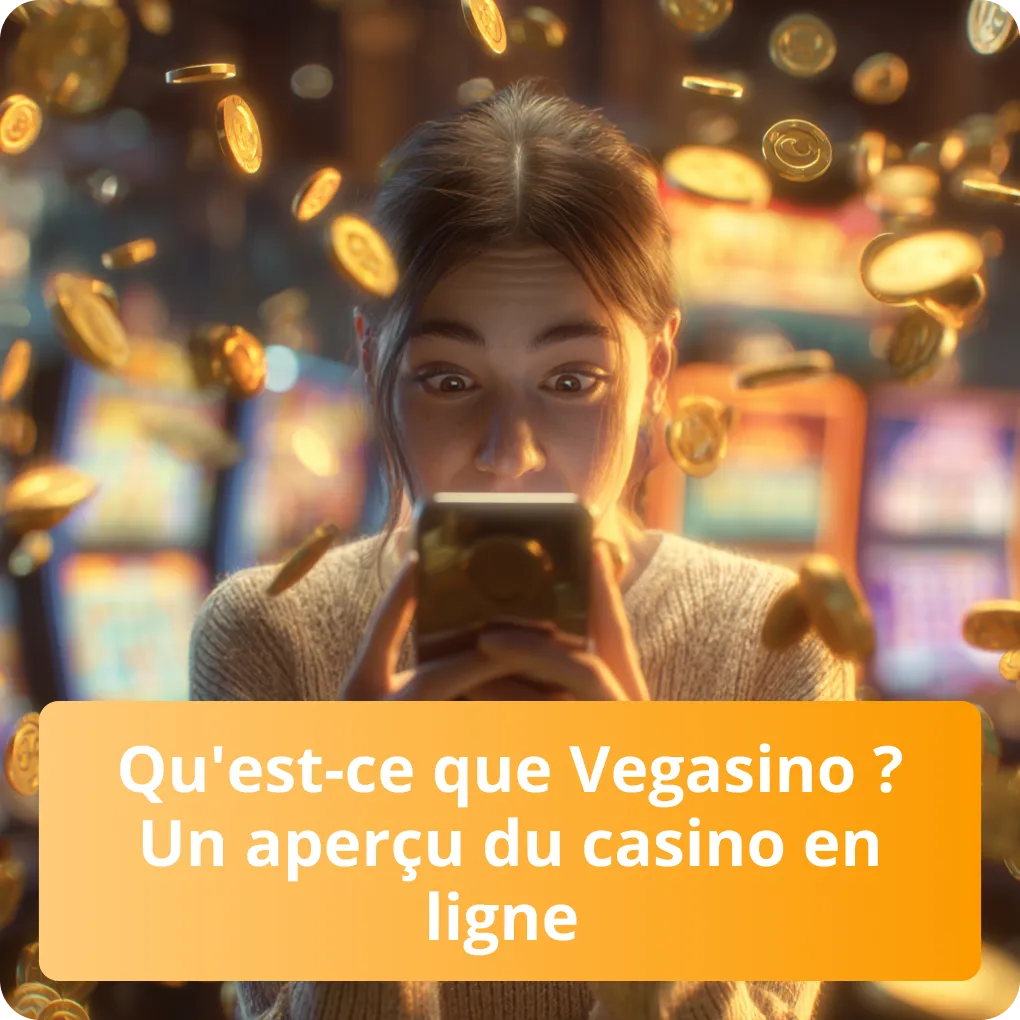 Qu'est-ce que Vegasino ? Un aperçu du casino en ligne